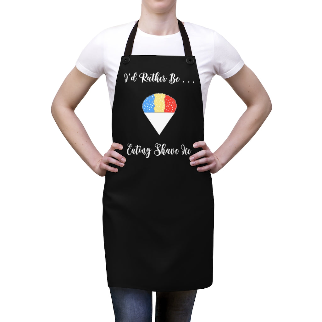 Apron- I'd Rather Be Eating Shave Ice (Snow Cone)