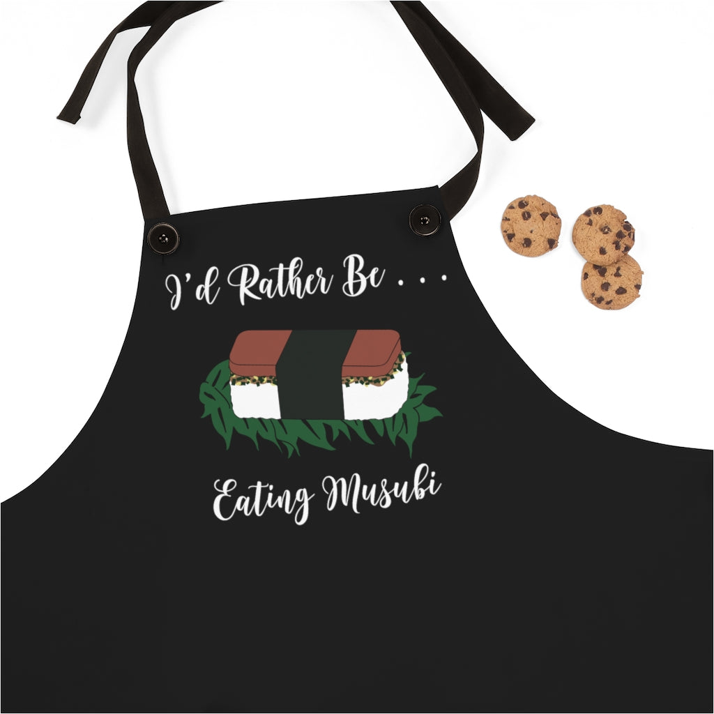 Apron- I'd Rather Be Eating Musubi